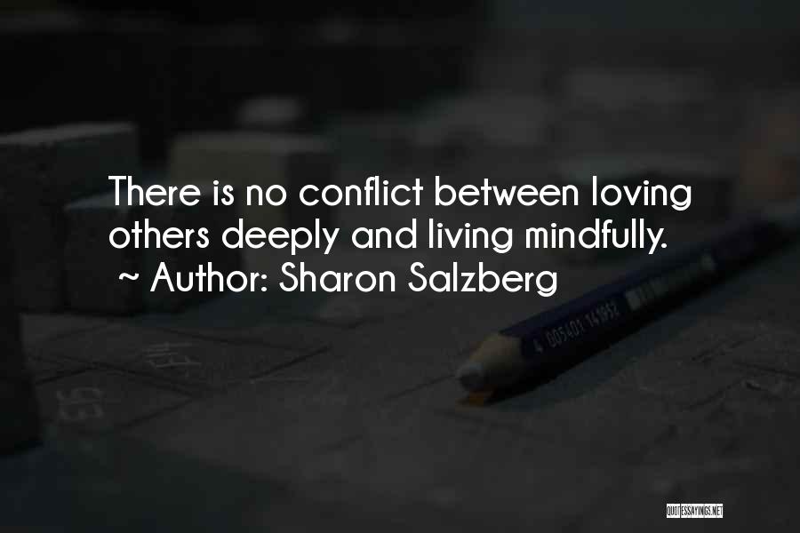 Living Mindfully Quotes By Sharon Salzberg