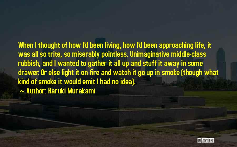 Living Miserably Quotes By Haruki Murakami