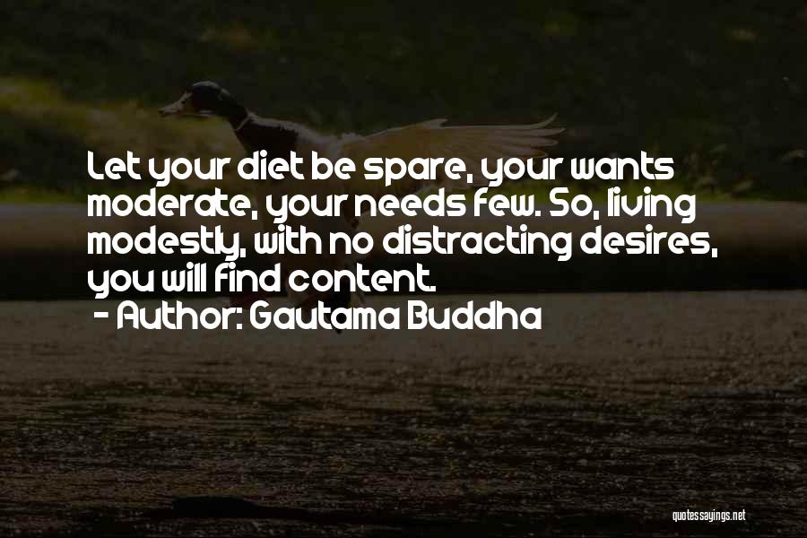Living Modestly Quotes By Gautama Buddha
