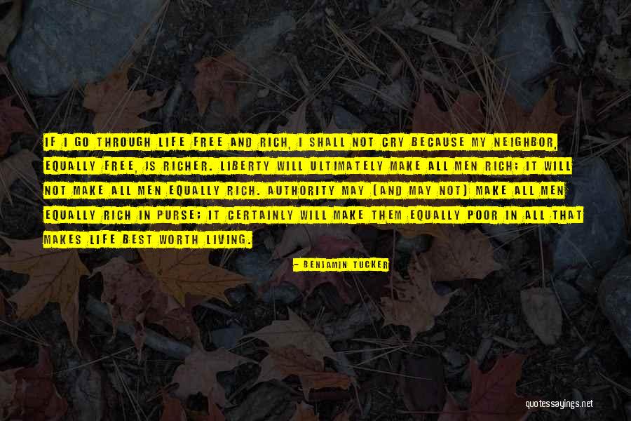 Living My Best Life - Quotes By Benjamin Tucker Living My Best Life - Quotes By Benjamin Tucker