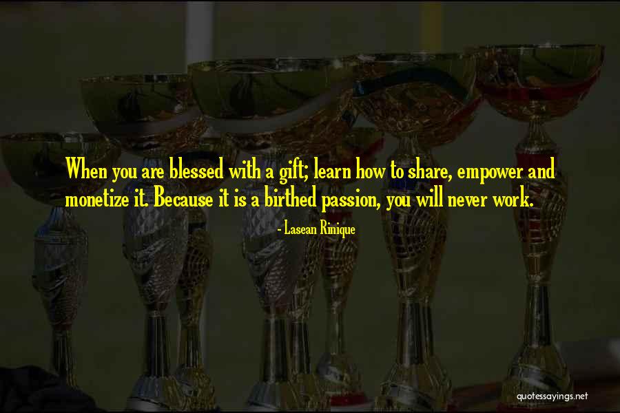 Living My Blessed Life Quotes By Lasean Rinique Living My Blessed Life Quotes By Lasean Rinique