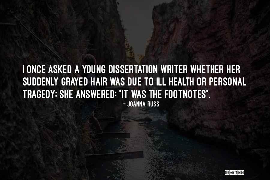 Living My Life At 51 Quotes By Joanna Russ Living My Life At 51 Quotes By Joanna Russ