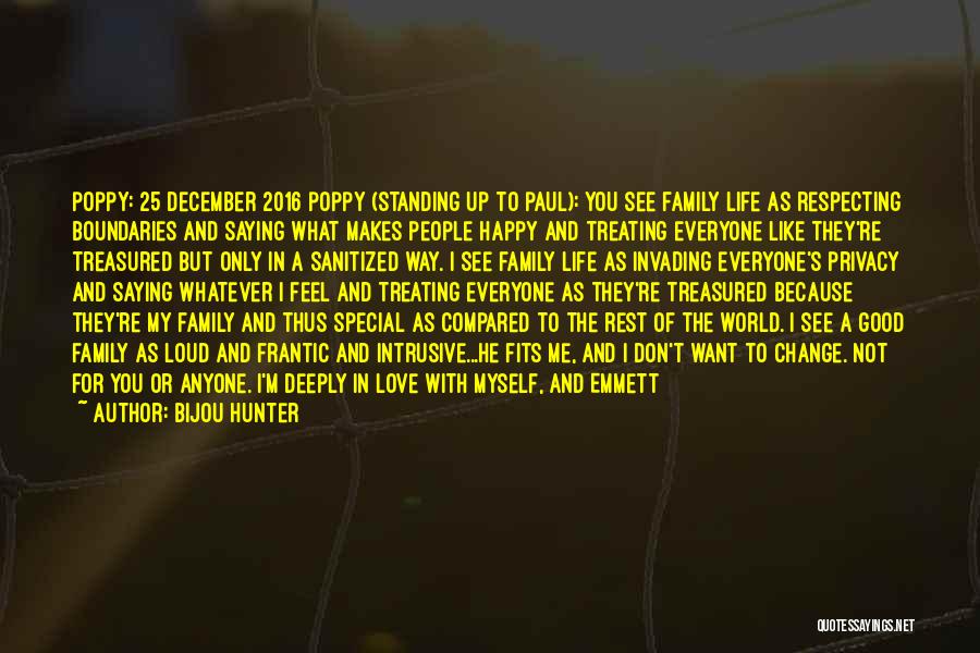 Living My Life For Myself Quotes By Bijou Hunter Living My Life For Myself Quotes By Bijou Hunter