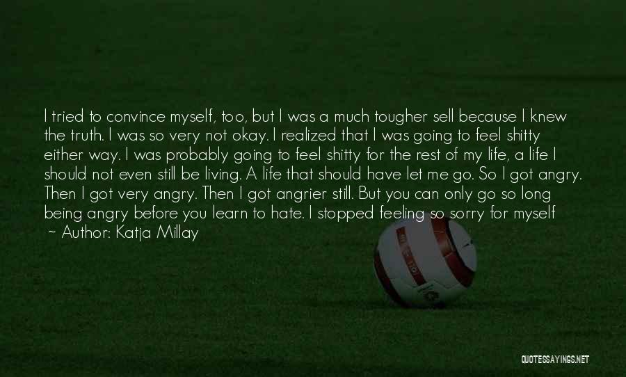 Living My Life For Myself Quotes By Katja Millay