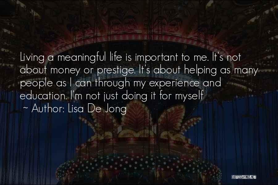 Living My Life For Myself Quotes By Lisa De Jong