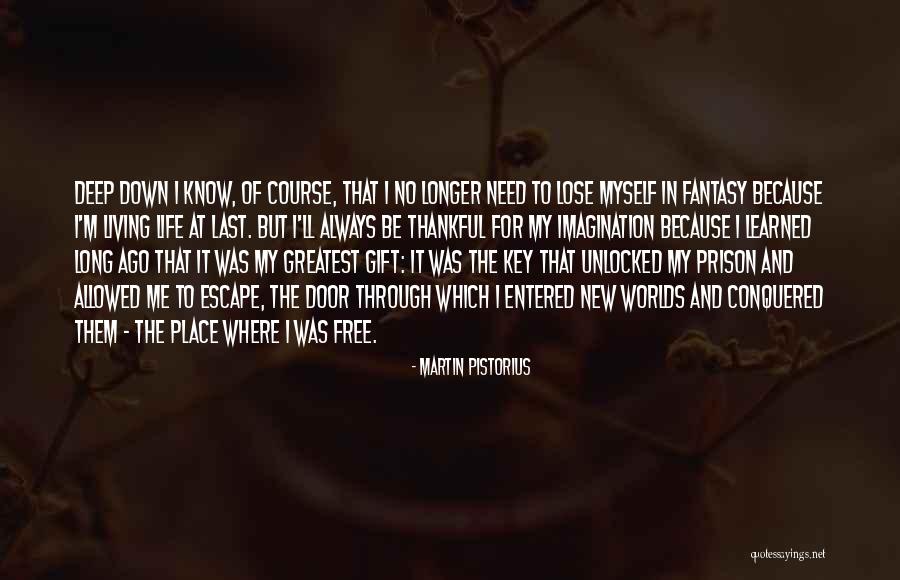 Living My Life For Myself Quotes By Martin Pistorius