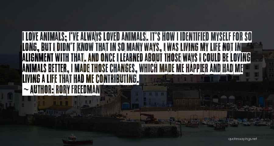 Living My Life For Myself Quotes By Rory Freedman Living My Life For Myself Quotes By Rory Freedman