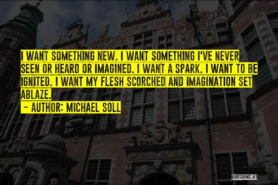 Living My Life Fullest Quotes By Michael Soll