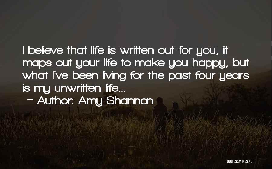 Living My Life Happy Quotes By Amy Shannon