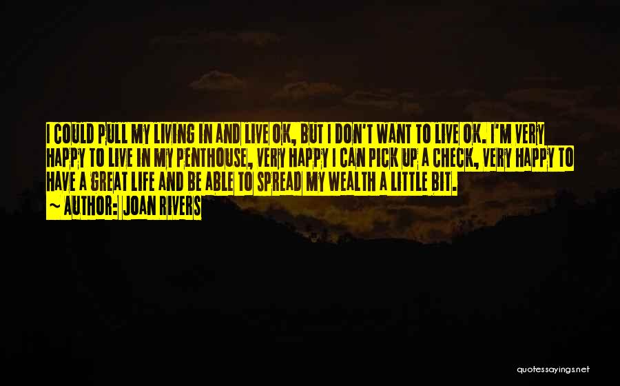 Living My Life Happy Quotes By Joan Rivers