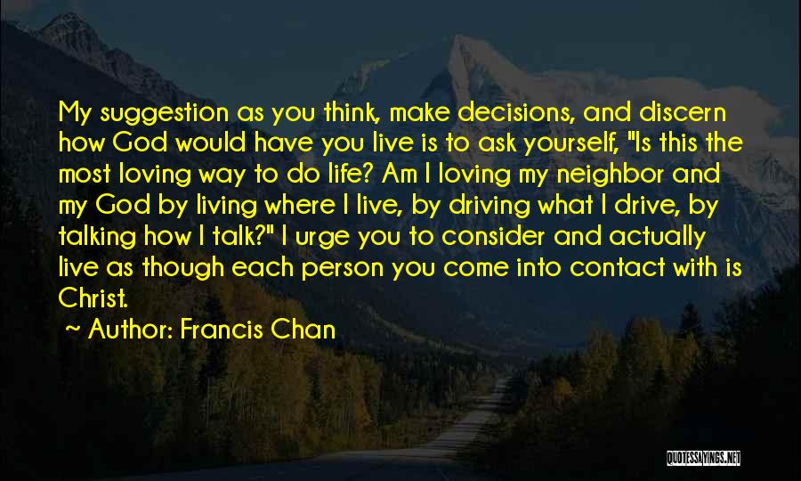 Living My Life With You Quotes By Francis Chan