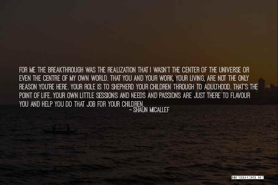 Living My Own Life Quotes By Shaun Micallef Living My Own Life Quotes By Shaun Micallef