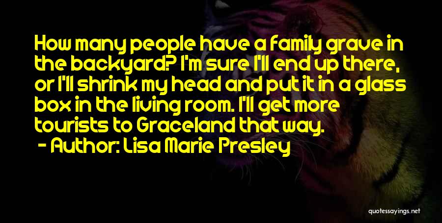 Living My Way Quotes By Lisa Marie Presley