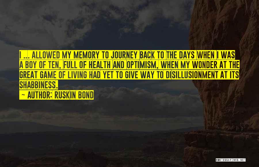 Living My Way Quotes By Ruskin Bond