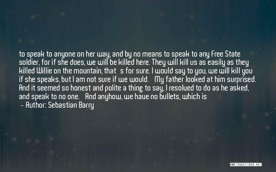 Living My Way Quotes By Sebastian Barry