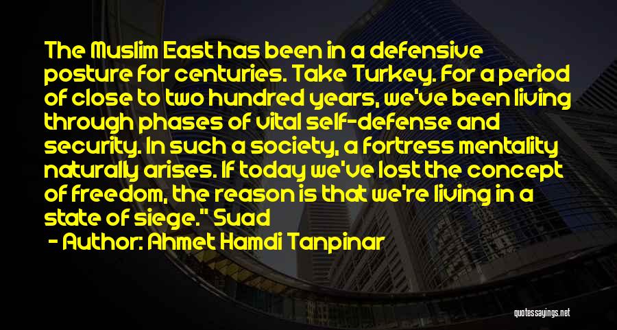 Living Naturally Quotes By Ahmet Hamdi Tanpinar