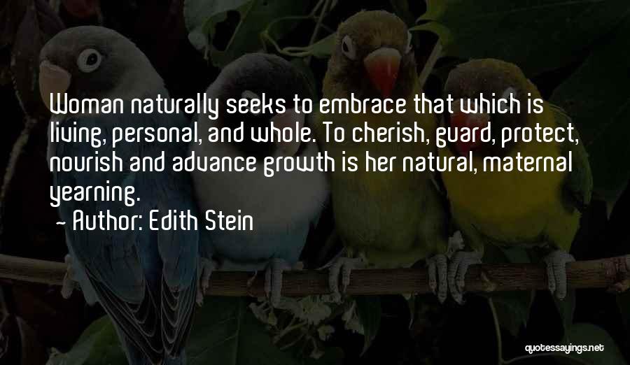 Living Naturally Quotes By Edith Stein