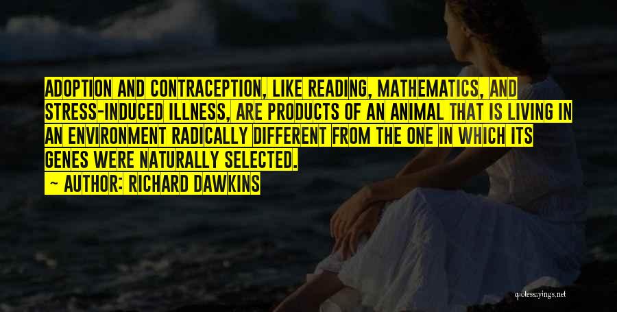 Living Naturally Quotes By Richard Dawkins