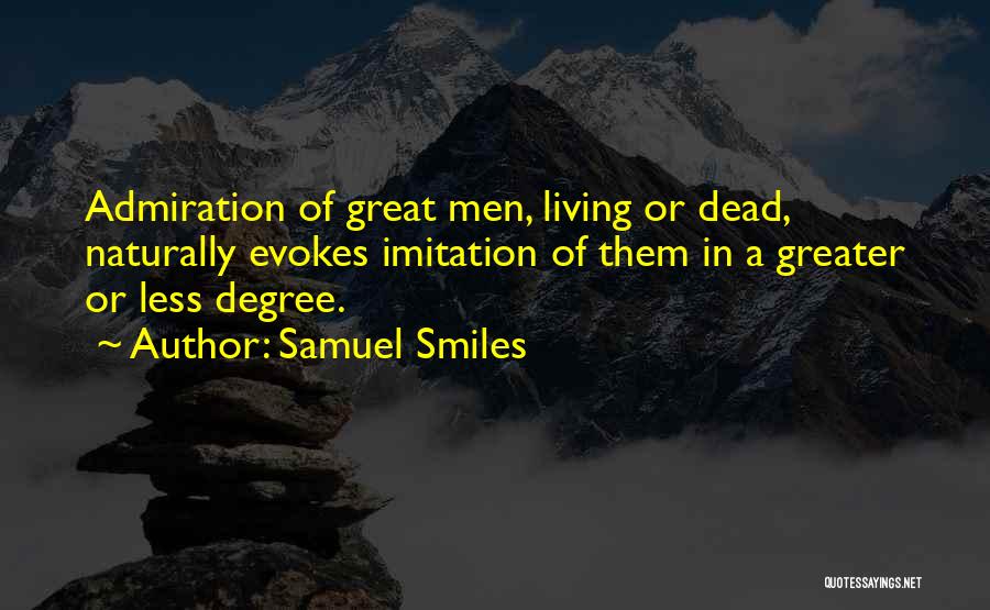 Living Naturally Quotes By Samuel Smiles