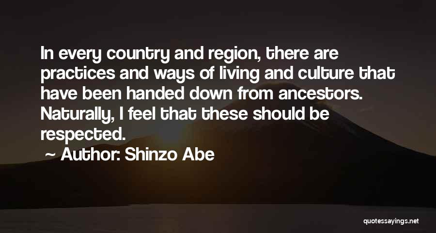 Living Naturally Quotes By Shinzo Abe