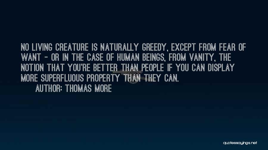 Living Naturally Quotes By Thomas More