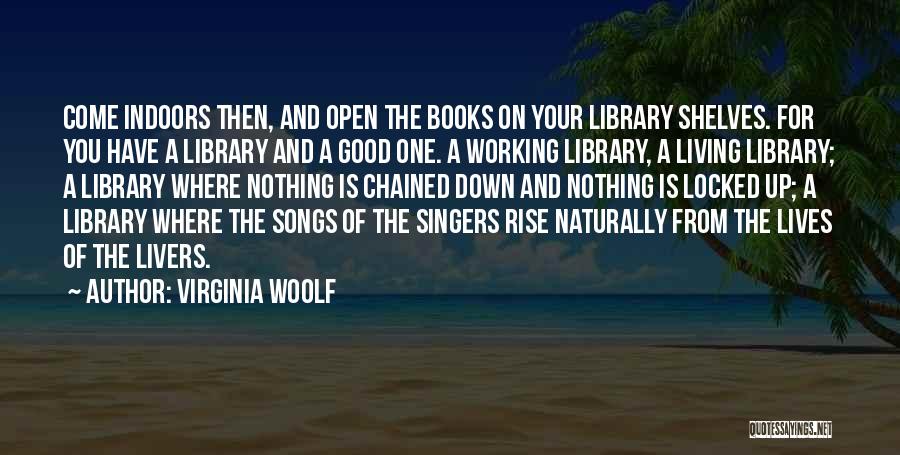 Living Naturally Quotes By Virginia Woolf