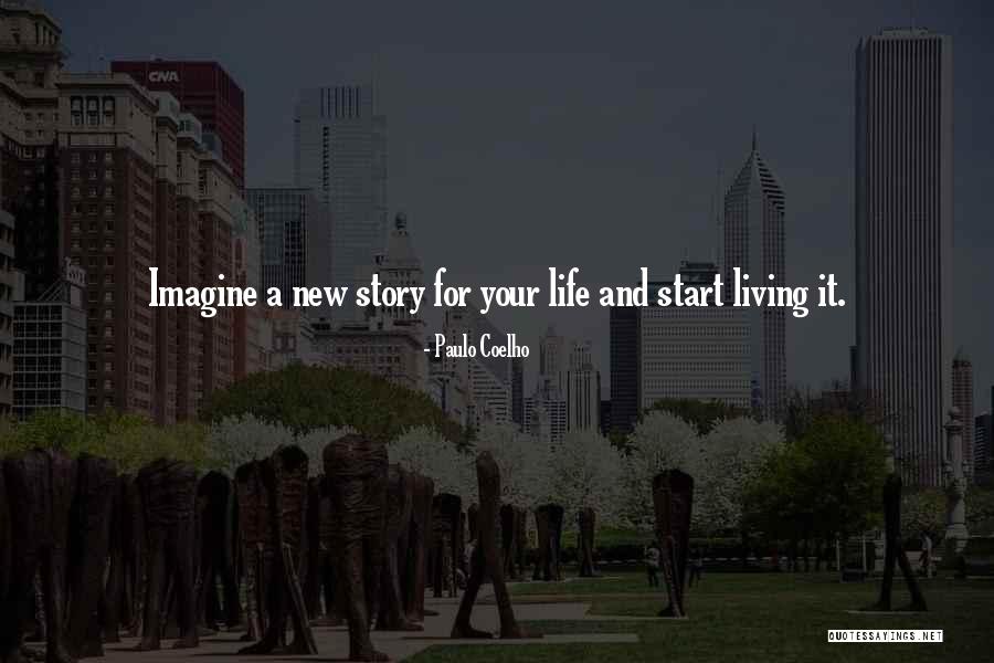 Living New Life Quotes By Paulo Coelho Living New Life Quotes By Paulo Coelho