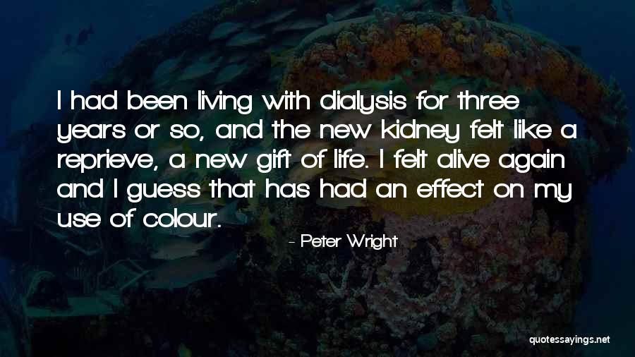 Living New Life Quotes By Peter Wright Living New Life Quotes By Peter Wright