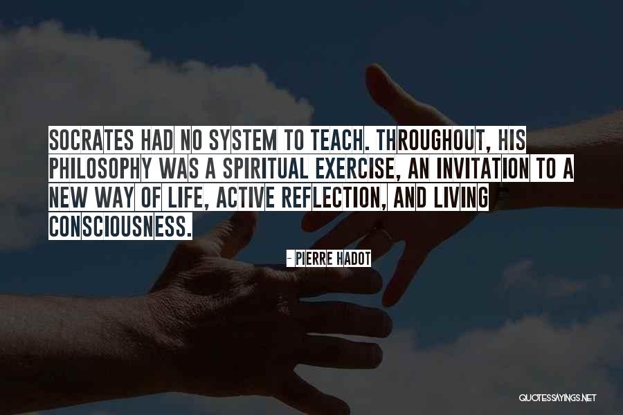 Living New Life Quotes By Pierre Hadot Living New Life Quotes By Pierre Hadot