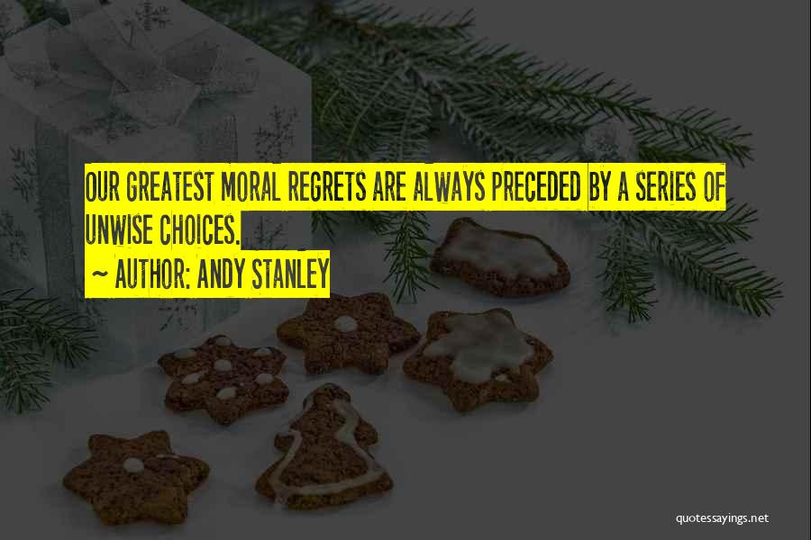 Living No Regrets Quotes By Andy Stanley