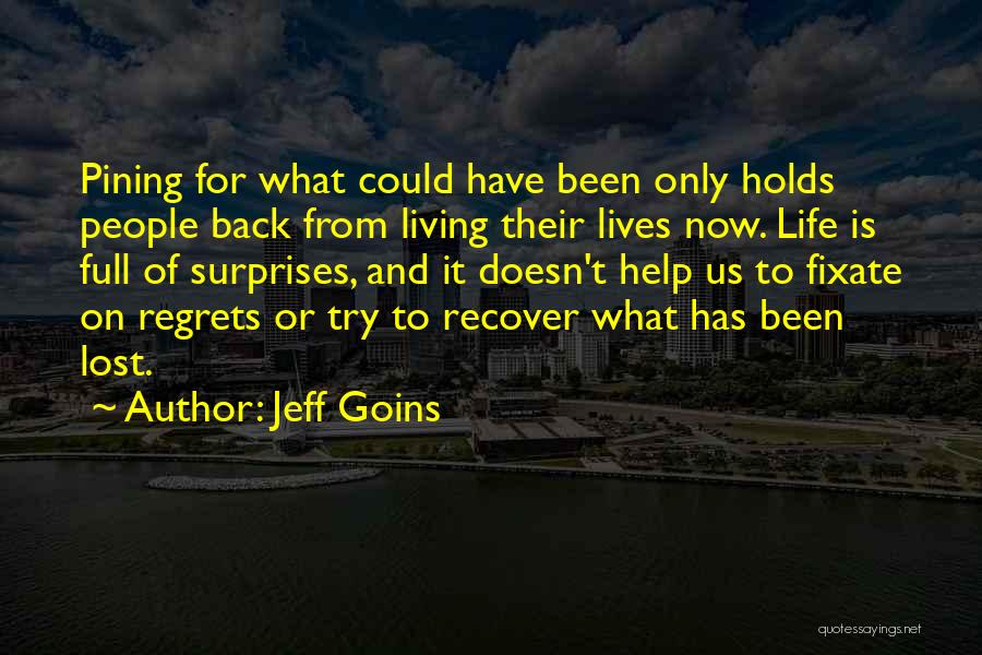 Living No Regrets Quotes By Jeff Goins