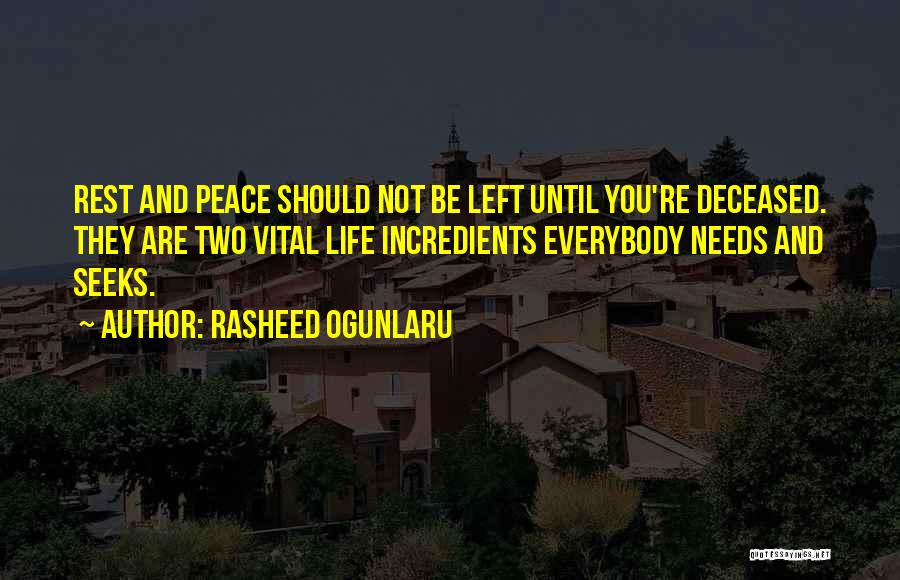 Living No Regrets Quotes By Rasheed Ogunlaru