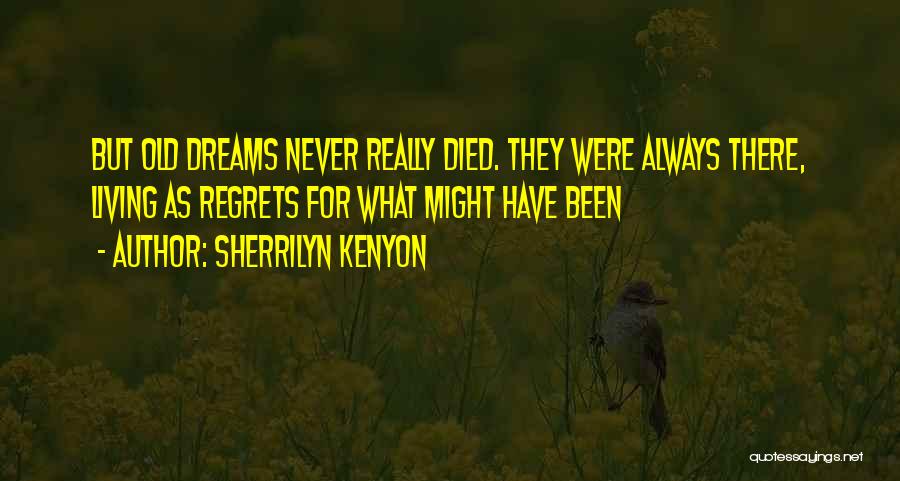 Living No Regrets Quotes By Sherrilyn Kenyon