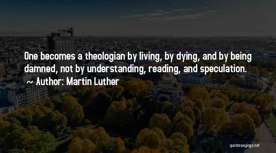 Living Not Dying Quotes By Martin Luther