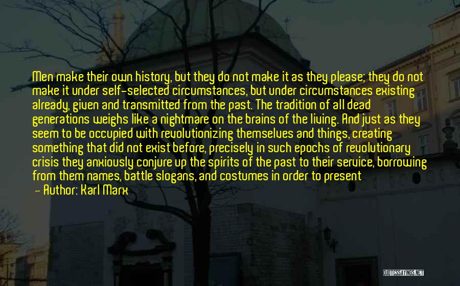 Living Not Existing Quotes By Karl Marx Living Not Existing Quotes By Karl Marx