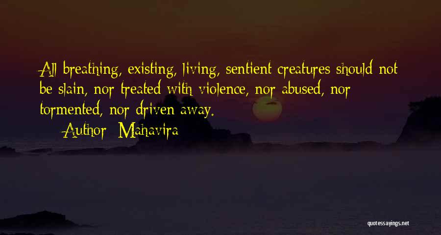 Living Not Existing Quotes By Mahavira