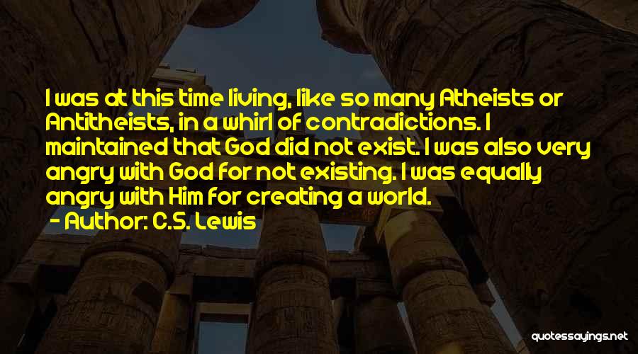 Living Not Just Existing Quotes By C.S. Lewis