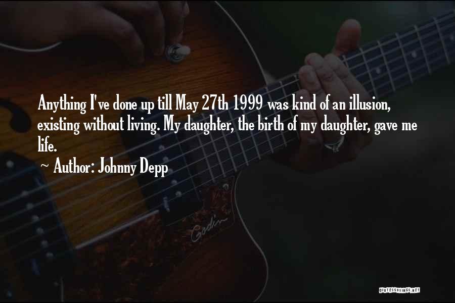 Living Not Just Existing Quotes By Johnny Depp