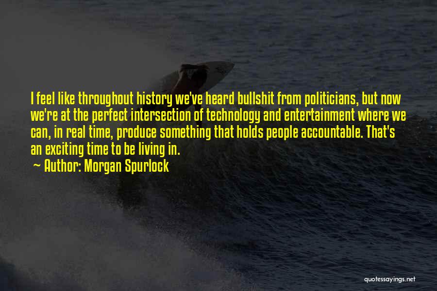 Living Now Quotes By Morgan Spurlock