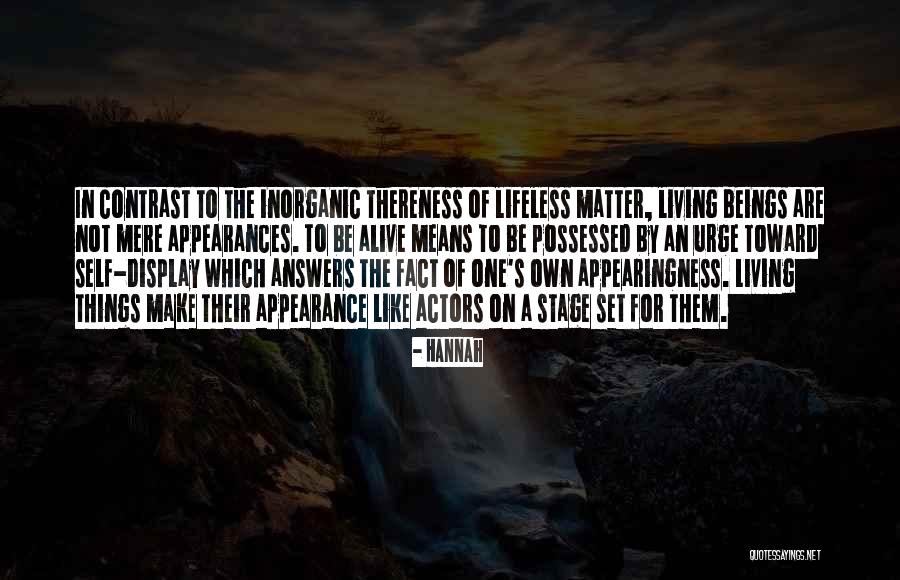 Living Of Appearances Quotes By Hannah Living Of Appearances Quotes By Hannah
