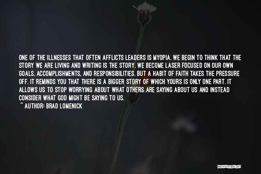 Living Off Others Quotes By Brad Lomenick