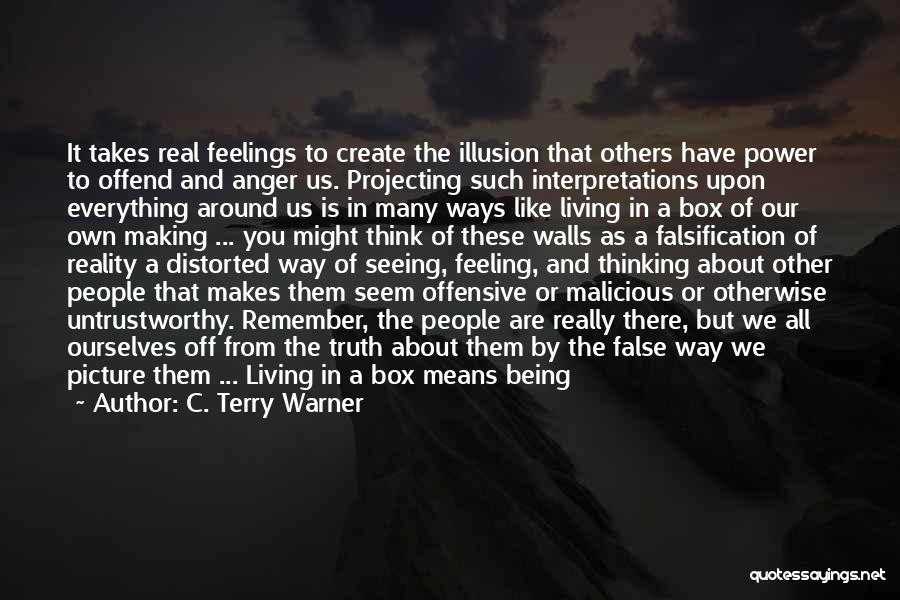 Living Off Others Quotes By C. Terry Warner