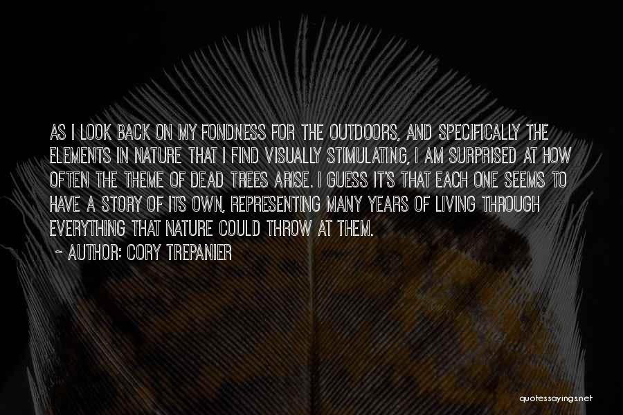 Living Off Others Quotes By Cory Trepanier