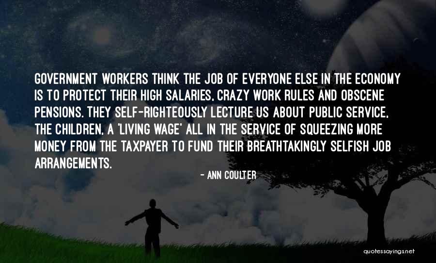 Living Off The Government Quotes By Ann Coulter