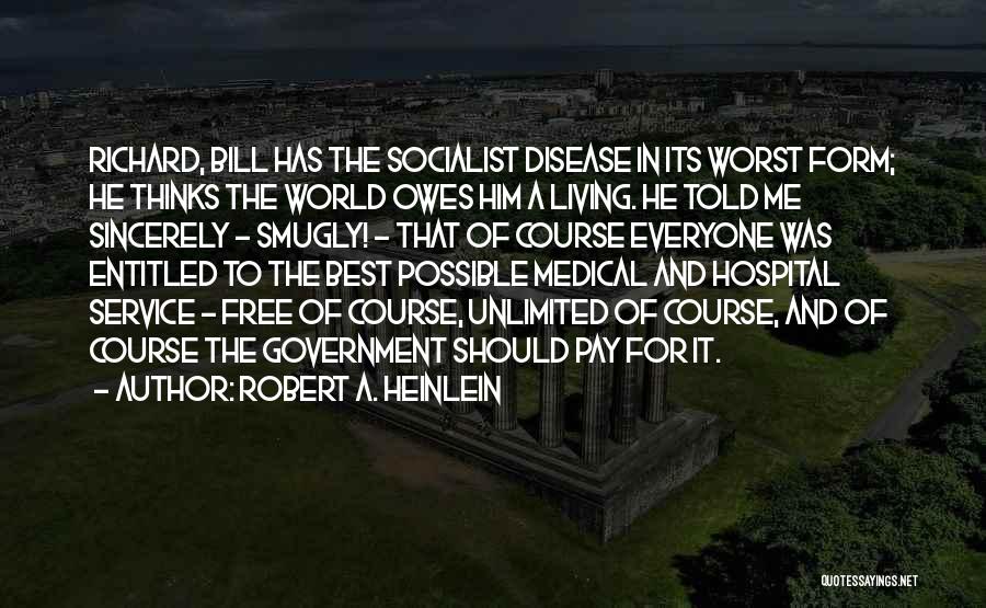 Living Off The Government Quotes By Robert A. Heinlein