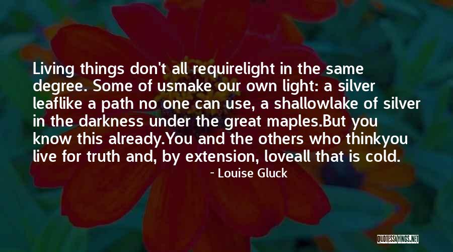 Living On A Lake Quotes By Louise Gluck Living On A Lake Quotes By Louise Gluck