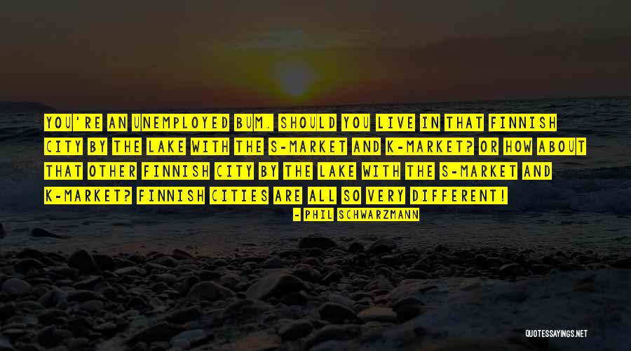 Living On A Lake Quotes By Phil Schwarzmann Living On A Lake Quotes By Phil Schwarzmann