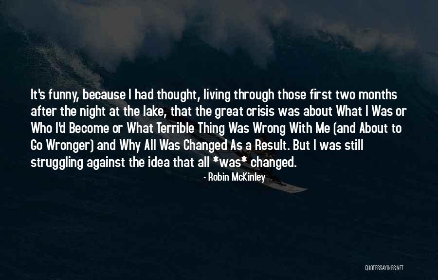 Living On A Lake Quotes By Robin McKinley Living On A Lake Quotes By Robin McKinley