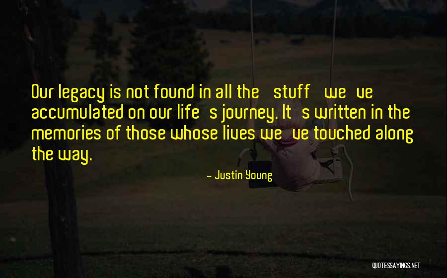Living On In Memories Quotes By Justin Young Living On In Memories Quotes By Justin Young
