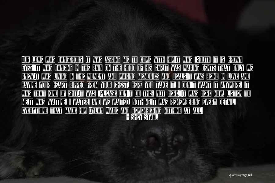 Living On In Memories Quotes By Shey Stahl Living On In Memories Quotes By Shey Stahl